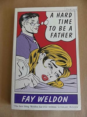 Imagen del vendedor de A hard time to be a father. A collection of short stories. a la venta por Antiquariat Maralt