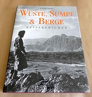 Seller image for Wste, Sumpf und Berge. Reiseberichte. for sale by Antiquariat Maralt