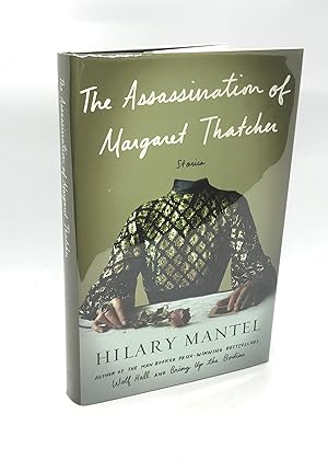 Seller image for The Assassination of Margaret Thatcher: Stories (Signed First U.S. Edition) for sale by Dan Pope Books