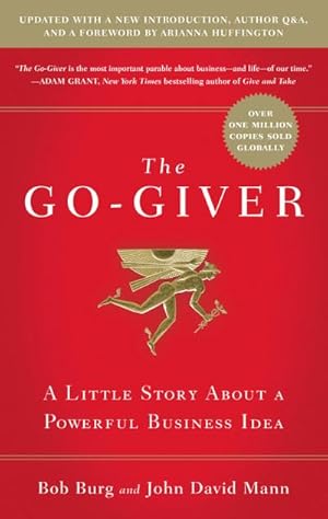 Imagen del vendedor de The Go-Giver, Expanded Edition : A Little Story About a Powerful Business Idea a la venta por AHA-BUCH GmbH