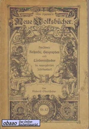 Bild des Verkufers fr Berhmte Reisende, Geographen und Lnderentdecker im neunzehnten Jahrhundert zum Verkauf von obaao - Online-Buchantiquariat Ohlemann
