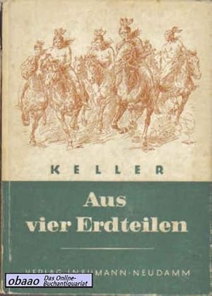 Bild des Verkufers fr Aus vier Erdteilen. Abenteuer und Jagderlebnisse eines Weltenbummlers zum Verkauf von obaao - Online-Buchantiquariat Ohlemann