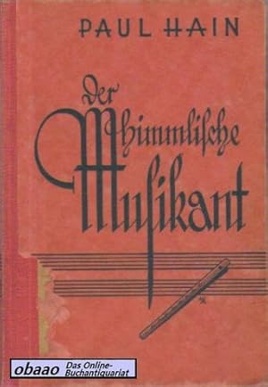 Imagen del vendedor de Der himmlische Musikant a la venta por obaao - Online-Buchantiquariat Ohlemann