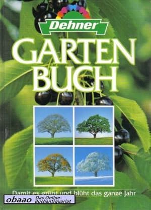 Gartenbuch. Damit es grünt und blüht das ganze Jahr