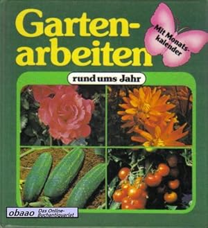 Seller image for Gartenarbeiten rund uns Jahr for sale by obaao - Online-Buchantiquariat Ohlemann
