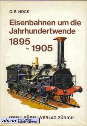 Eisenbahnen um die Jahrhundertwende 1895-1905