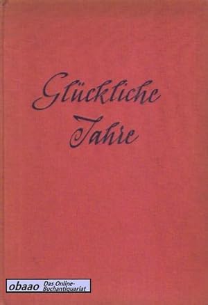 Seller image for Glckliche Jahre. Das Jahrbuch fr junge Mdchen for sale by obaao - Online-Buchantiquariat Ohlemann