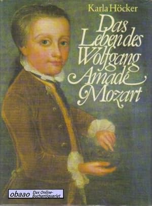 Image du vendeur pour Das Leben des Wolfgang Amad Mozart mis en vente par obaao - Online-Buchantiquariat Ohlemann