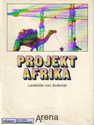 Projekt Afrika. Hilfe zur Selbsthilfe ?