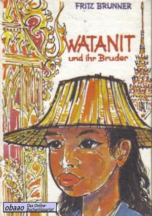 Bild des Verkufers fr Watanit und ihr Bruder zum Verkauf von obaao - Online-Buchantiquariat Ohlemann