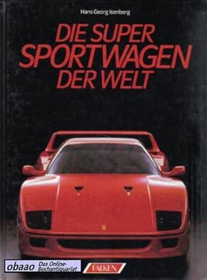 Die Super Sportwagen der Welt