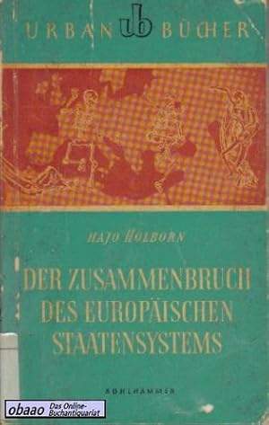 Der Zusammenbruch des Europäischen Staatensystems