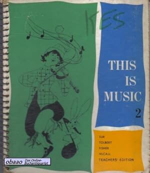 Seller image for Teachers Manual THIS IS MUSIC 2 for sale by obaao - Online-Buchantiquariat Ohlemann