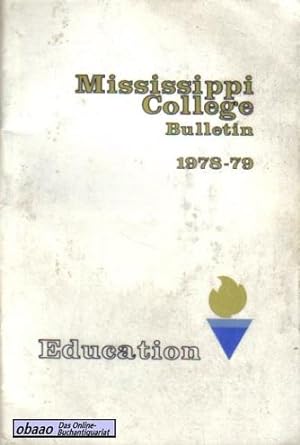 Mississippi College Bulletin 1978-79. School of Education