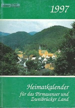 Heimatkalender für das Pirmasenser und Zweibrücker Land 1997