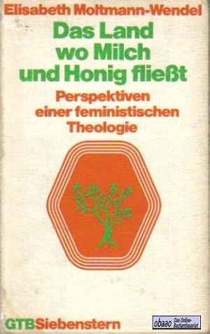 Seller image for Das Land wo Milch und Honig fliet. Perspektiven einer feministischen Theologie for sale by obaao - Online-Buchantiquariat Ohlemann