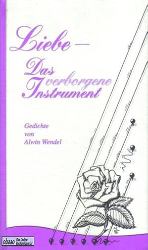 Liebe - Das verborgene Instrument