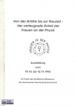 Von der Antike bis zur Neuzeit - der verleugnete Anteil der Frauen an der Physik