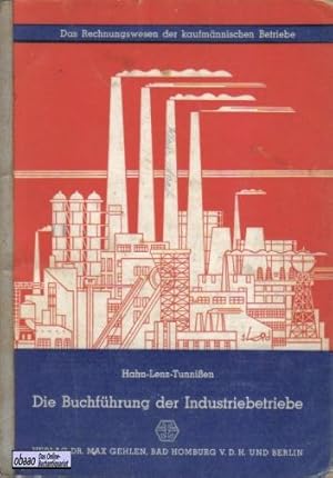Seller image for Die Buchfhrung der Industriebetriebe for sale by obaao - Online-Buchantiquariat Ohlemann