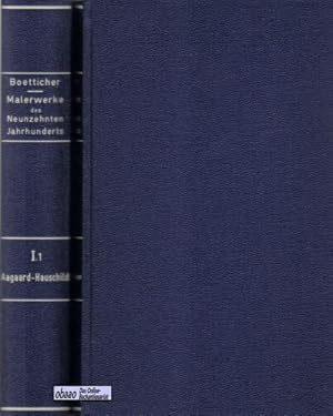 Bild des Verkufers fr Malerwerke des neunzehnten Jahrhunderts. 1. Band 1. Hlfte Aagaard-Hauschild + 1. Band 2. Hlfte Hausegger-Louis Mayer zum Verkauf von obaao - Online-Buchantiquariat Ohlemann