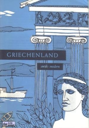 Imagen del vendedor de Griechenland antik - modern a la venta por obaao - Online-Buchantiquariat Ohlemann