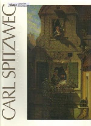 Carl Spitzweg. Gemälde aus der Sammlung Georg Schäfer, Schweinfurt