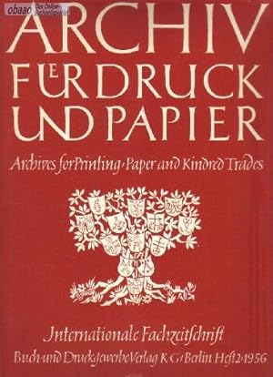 Archiv für Druck und Papier - Archives for Printing-Paper and Kindred Trades Heft 2 1956
