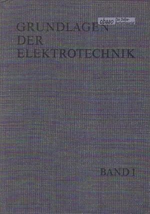 Bild des Verk�ufers f�r Grundlagen der Elektrotechnik Band I Gleichspannungstechnik zum Verkauf von obaao - Online-Buchantiquariat Ohlemann