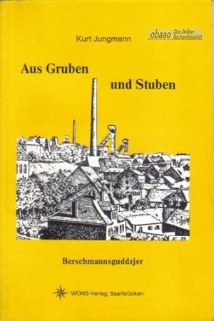 Aus Gruben und Stuben. Berschmannsguddzjer