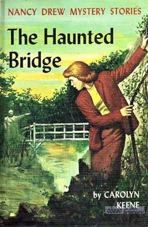 The Haunted Bridge. Nancy Drew Mystery Stories 15