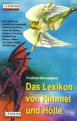 Bild des Verkufers fr Das Lexikon von Himmel und Hlle zum Verkauf von obaao - Online-Buchantiquariat Ohlemann