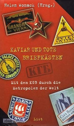 Bild des Verkufers fr Kaviar und Tote Briefksten. Mit dem KGB durch die Metropolen der Welt zum Verkauf von obaao - Online-Buchantiquariat Ohlemann