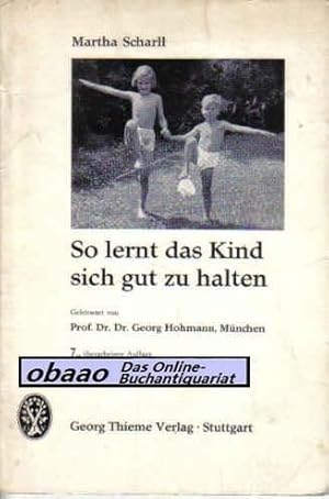 Imagen del vendedor de So lernt das Kind sich gut zu halten a la venta por obaao - Online-Buchantiquariat Ohlemann