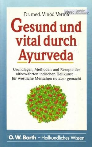 Gesund und vital durch Ayurveda