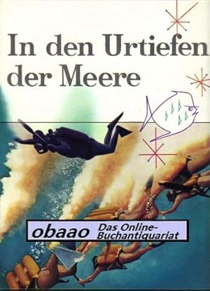 Seller image for In den Urtiefen der Meere for sale by obaao - Online-Buchantiquariat Ohlemann