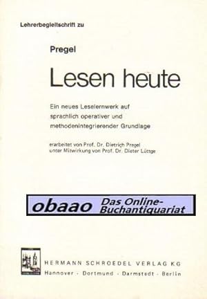 Image du vendeur pour Lehrerbegleitschrift zu Pregel Lesen heute mis en vente par obaao - Online-Buchantiquariat Ohlemann