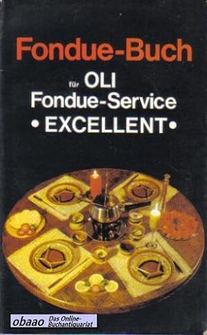 Fondue-Buch für Oli Fondue-Service Excellent