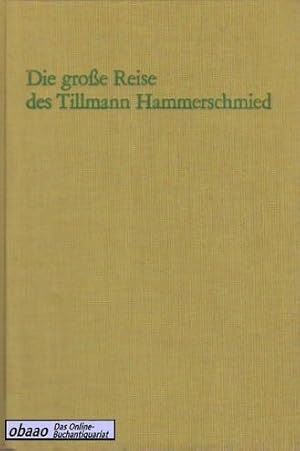 Die große Reise des Tillmann Hammerschmied