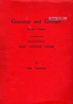 Grammar and Glossary accompanying Naganuma s Basic Japanese Course