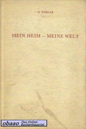 Mein Heim - Meine Welt