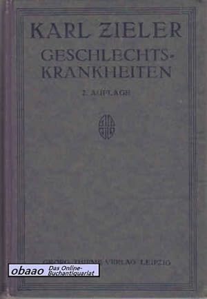 Seller image for Die Geschlechtskrankheiten. Ihr Wesen, ihre Erkennung und Behandlung for sale by obaao - Online-Buchantiquariat Ohlemann