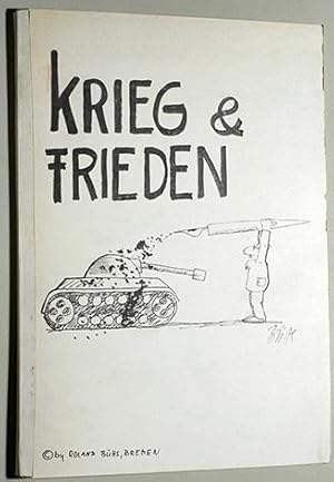 Krieg und Frieden.