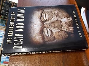 Seller image for The Archaeology of Death and Burial for sale by The Topsham Bookshop