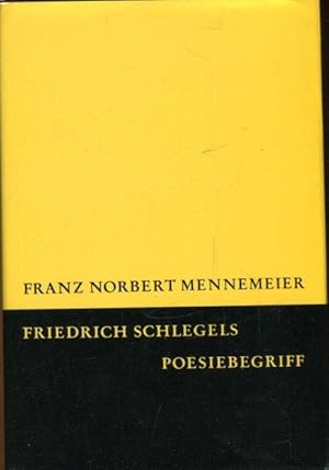 Bild des Verkufers fr Friedrich Schlegels Poesiebegriff dargestellt anhand der literaturkritischen Schriften. Eine romantische Konzeption einer objektiven Poesie. zum Verkauf von Antiquariat am Flughafen