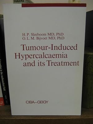 Image du vendeur pour Tumour-Induced Hypercalcaemia and Its Treatment mis en vente par PsychoBabel & Skoob Books