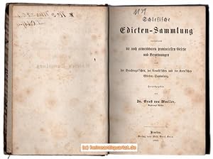 Bild des Verkufers fr Schlesische Edicten-Sammlung enthaltend die noch anwendbaren provinciellen Gesetze und Verordnungen aus der Brachvogel' schen, der Arnold' schen und der Korn' schen Edicten - Sammlung. zum Verkauf von Heinrich Heine Antiquariat oHG