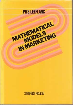 Mathematical Models in Marketing. A Survey, the Stage of Development, Some Extensions and Applica...