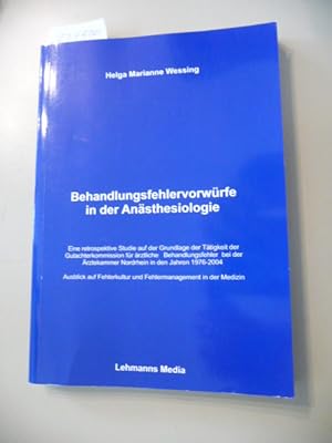 Bild des Verkufers fr Behandlungsfehlervorwrfe in der Ansthesiologie: Ausblick auf Fehlerkorrektur und Fehlermanagement in der Medizin zum Verkauf von Gebrauchtbcherlogistik  H.J. Lauterbach