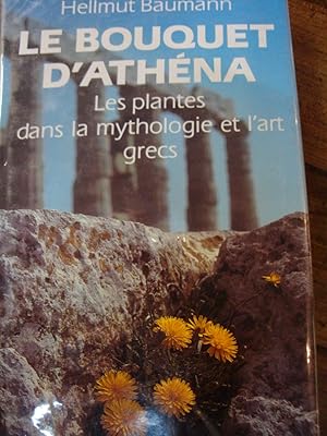 Immagine del venditore per Le bouquet d'Athna les plantes dans la mythologie et l'art grecs in-8,reli,250 pages. Traduit de l'allemand. venduto da LIBRAIRIE EXPRESSIONS