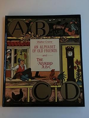 Image du vendeur pour An Alphabet Of Old Friends and The Absurd ABC mis en vente par WellRead Books A.B.A.A.